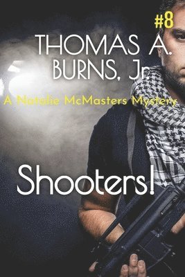 Thomas A Burns Jr, Jr. Burns, Thomas A., Thomas A. Burns Jr. - Shooters!, Häftad