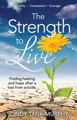 Cindy Tank-Murphy - Strength to Live, Häftad