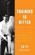 Training is Bitter