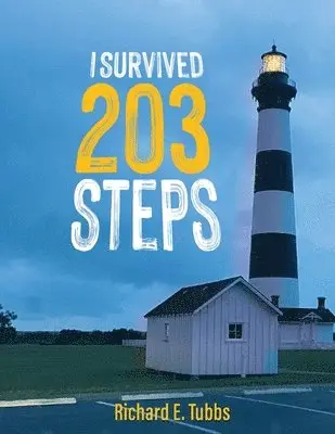 Richard E Tubbs - I Survived 203 Steps, Häftad. Tillgänglighet: Lägg i varukorg