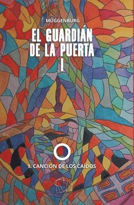 _. Müggenburg - El guardián de la puerta I: 1. Canción de los caídos, Häftad