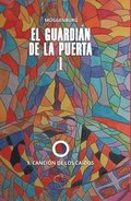 El guardi�n de la puerta I: 1. Canci�n de los ca�dos