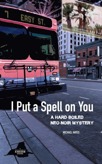 Michael Hayes - I Put a Spell on You, E-bok
