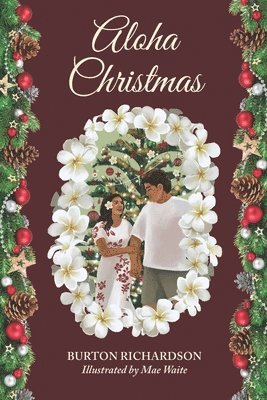 Burton F Richardson, Brandon Bosworth - Aloha Christmas, Häftad