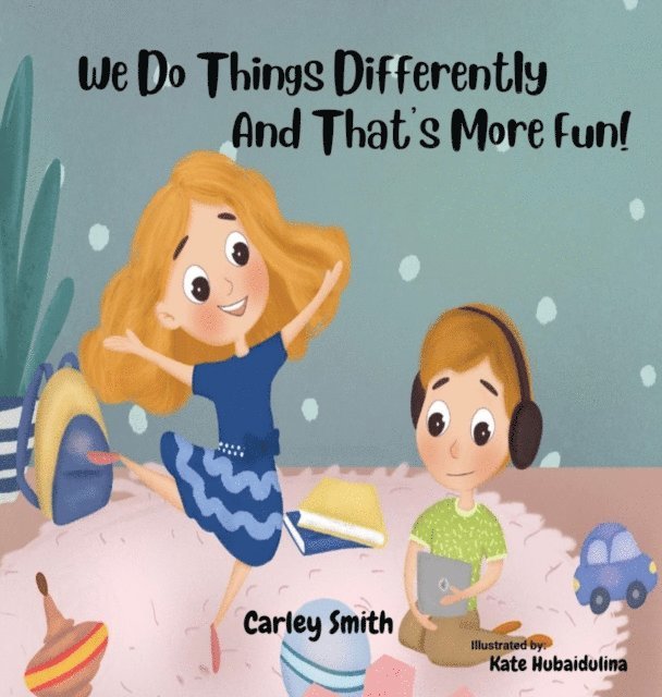 Carley Smith - We Do Things Differently, and That's More Fun!, E-bok. Tillgänglighet: Lägg i varukorg