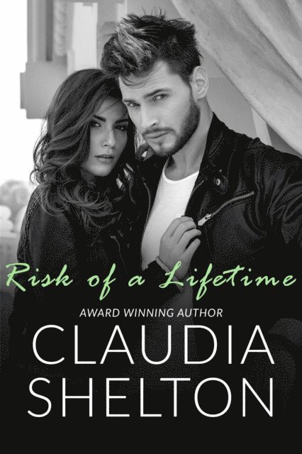 Claudia Shelton - Risk of a Lifetime, E-bok
