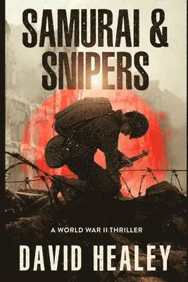 David Healey - Samurai & Snipers, Häftad. Tillgänglighet: Lägg i varukorg
