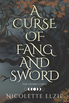 Nicolette Elzie - Curse of Fang and Sword, Häftad