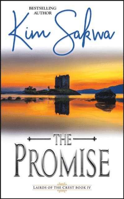 Kim Sakwa - Promise: A Scottish Historical Time Travel Romance, E-bok