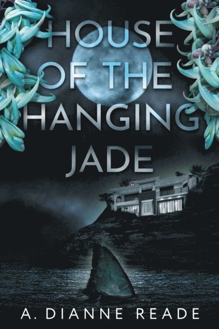A. Dianne Reade - House of the Hanging Jade, E-bok