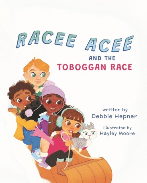 Debbie Hepner - Racee Acee and the Toboggan Race, E-bok