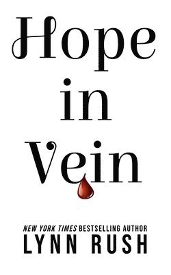 Lynn Rush - Hope in Vein, Häftad