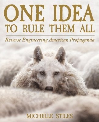 Michelle Stiles - One Idea To Rule Them All, Häftad. Tillgänglighet: Lägg i varukorg