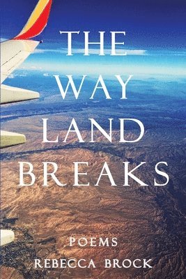 Rebecca Brock, Hayley Haugen - Way Land Breaks, Häftad