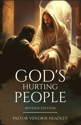 Vendrix Headley - God's Hurting People, Häftad. Tillgänglighet: Lägg i varukorg