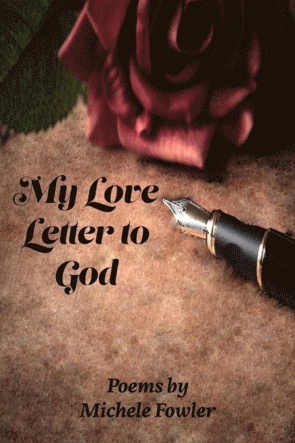 Michele Fowler - My Love Letter to God, E-bok