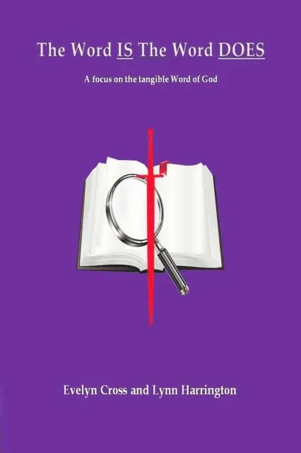 Lynn Harrington, Evelyn Cross - Word IS The Word DOES, E-bok. Tillgänglighet: Lägg i varukorg