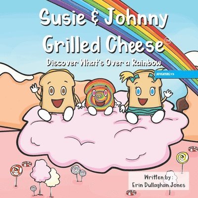 Erin Dullaghan Jones - Susie & Johnny Grilled Cheese Discover What's Over a Rainbow, Häftad. Tillgänglighet: Lägg i varukorg