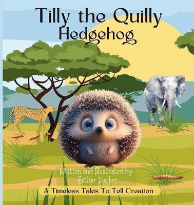 Esther Tucker - Tilly the Quilly Hedgehog, Häftad. Tillgänglighet: Lägg i varukorg