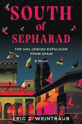 Eric Z Weintraub - South of Sepharad, Häftad