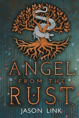 Jason Link - Angel from the Rust, Inbunden. Tillgänglighet: Lägg i varukorg