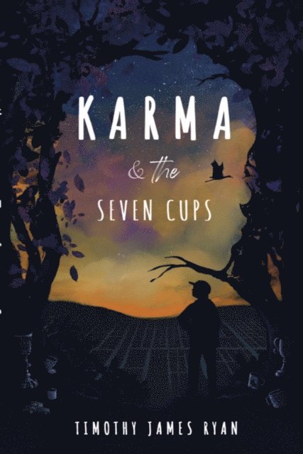 Timothy James Ryan - Karma & The Seven Cups, E-bok