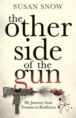Susan Snow - Other Side of the Gun, Häftad