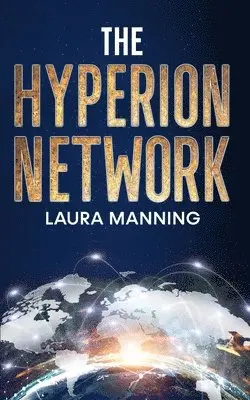 Laura Manning - Hyperion Network, Häftad. Tillgänglighet: Tillfälligt slut