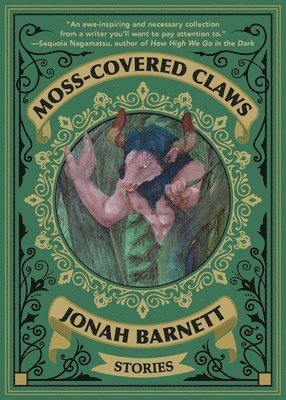 Jonah Barnett - Moss-Covered Claws, Häftad