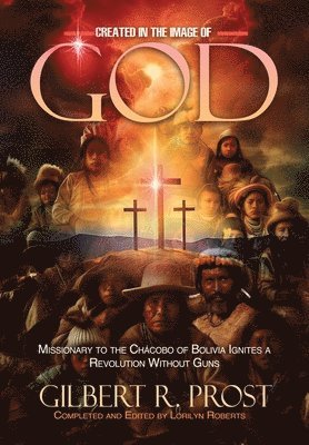Gilbert R Prost, Lorilyn Roberts - Created in the Image of God, Inbunden. Tillgänglighet: Lägg i varukorg