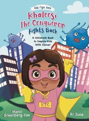 Marci Greenberg Cox, Kerri Marikakas - Khaleesi the Conqueror Fights Back, Inbunden