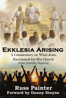 Russ Painter - Ekklesia Arising, Häftad. Tillgänglighet: Lägg i varukorg
