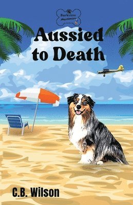 C B Wilson - Aussied to Death, Häftad