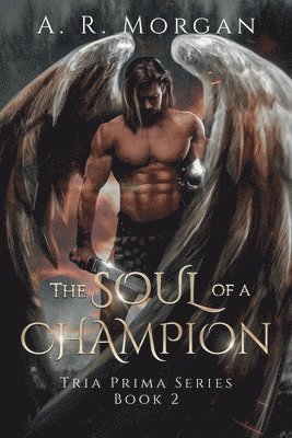The Soul of a Champion av A R Morgan
