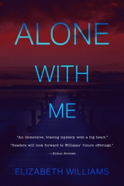 Elizabeth Williams - Alone with Me, E-bok