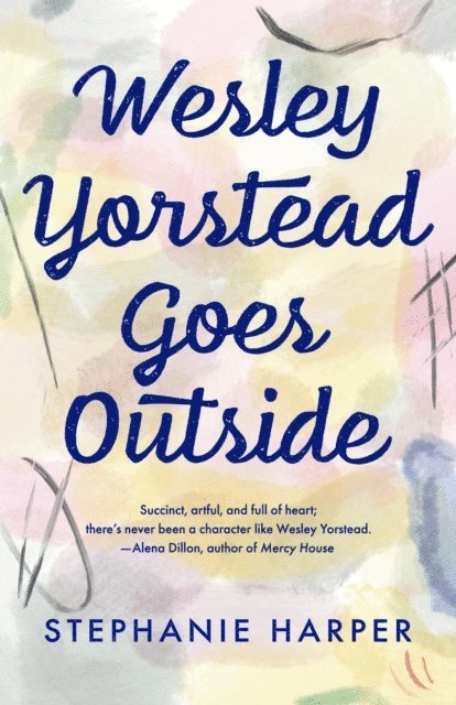 Stephanie Harper - Wesley Yorstead Goes Outside, E-bok