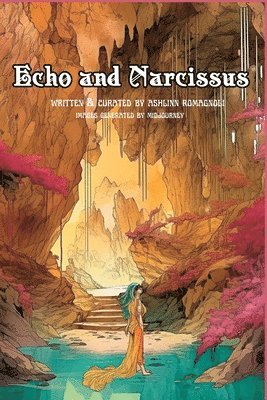 Ashlinn Romagnoli - Echo and Narcissus - A Greek Myth Graphic Novella Powered by AI, Häftad. Tillgänglighet: Lägg i varukorg