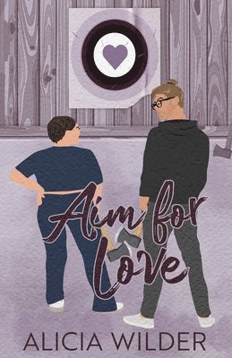 Alicia Wilder - Aim For Love, Häftad. Tillgänglighet: Lägg i varukorg