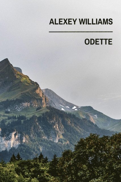 Alexey Williams - ODETTE, E-bok