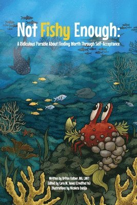 Briton Kolber, Cara M Jones - Not Fishy Enough, Häftad. Tillgänglighet: Lägg i varukorg
