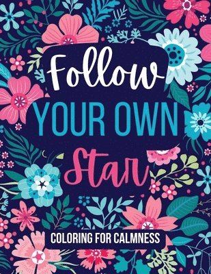Yolanda J Pigatt - Follow Your Own Star Coloring For Calmness, Häftad