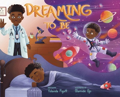 Yolanda J Pigatt - Dreaming to Be, Inbunden