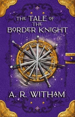 A R Witham - Tale of the Border Knight, Häftad