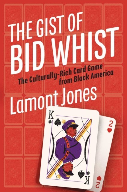 Lamont Jones - Gist of Bid Whist, E-bok