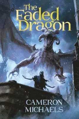 Cameron Michaels - Faded Dragon, Häftad. Tillgänglighet: Tillfälligt slut