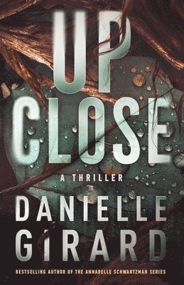 Danielle Girard - Up Close, Häftad