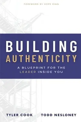 Todd Nesloney, Tyler Cook - Building Authenticity, Häftad. Tillgänglighet: Lägg i varukorg