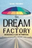 Mark Trumbo - Dream Factory, Häftad. Tillgänglighet: Lägg i varukorg