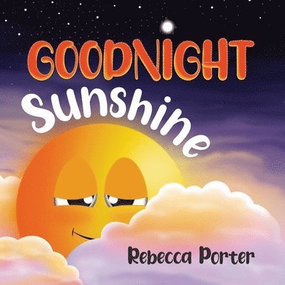 Rebecca Porter - Goodnight Sunshine, Häftad