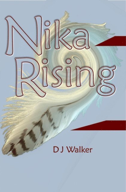 D J Walker - Nika Rising, E-bok